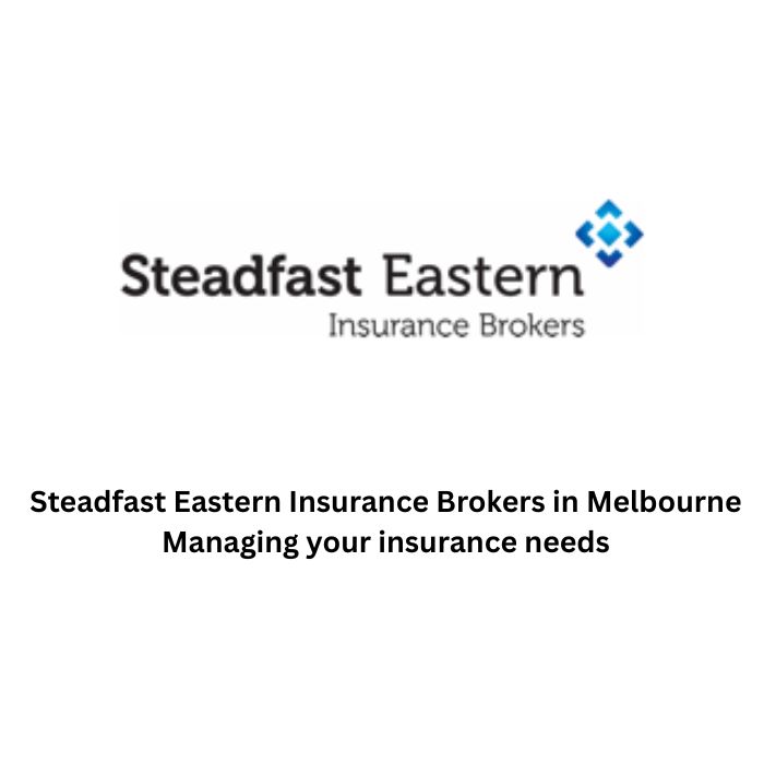 Steadfast Eastern Insurance Brokers