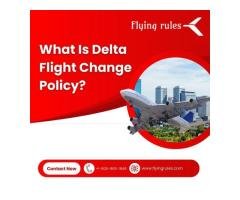 What Is Delta Flight Change Policy