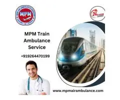 MPM Train Ambulance Services in Raipur Provides Stress-Free Service