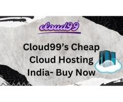 Cloud99 s Cheap Cloud Hosting India- Buy Now