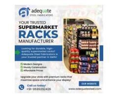 Your Trusted Supermarket Racks Manufacturer in Delhi