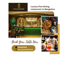 Luxury Fine dining restaurant in Bangalore