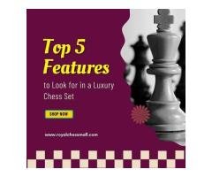 Top 5 Features To Look For In A Luxury Chess Set