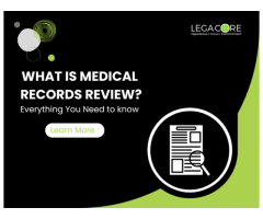 Medical Records Review Legacore Solutions