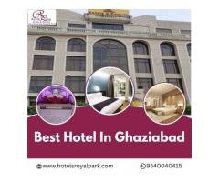 Best Hotel in Ghaziabad