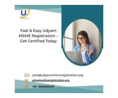 Fast Easy Udyam MSME Registration Get Certified Today