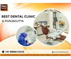 Best Dental Clinic in Punjagutta - FMS Dental