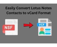 Easily Convert Lotus Notes Contacts to vCard Format