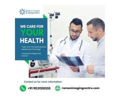 Discover Precision Health at Raman Imaging: Best Diagnostic Center in Patna