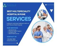 Best Multispeciality Hospital in Pune Noble Hospitals