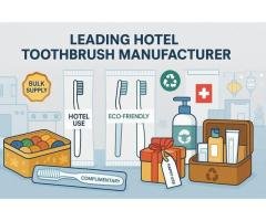 Most trusted hotel toothbrush manufacturer in India