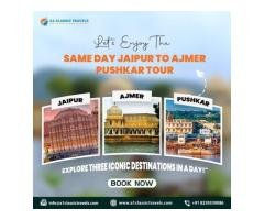 Same Day Jaipur to Ajmer Pushkar Tour