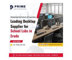 Desktop Supplier for Smart School Labs in Erode