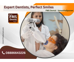 Top/Best Dentist in Vanasthalipuram, FMS DENTAL