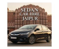 Sedan Car Rental in Jaipur shristiholidayservices