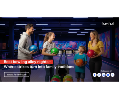Best Bowling Alley Nights Where Strikes Turn Into Family Traditions