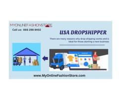 Trusted Dropshipper in USA Offering My Online Fashion Store for Growing Entrepreneurs