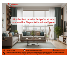 Hire the Best Interior Design Services in Haldwani for Elegant& Functional Spaces