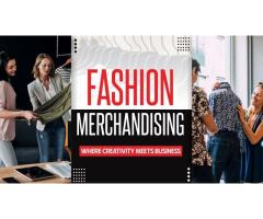 Fashion Merchandising Creativity Meets Business