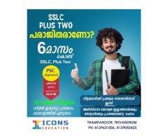 PSC-approved SSLC & Plus Two within 6 month.