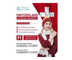 Fast Switzerland Document Attestation Service in Dubai and Abu Dhabi