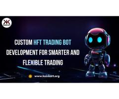 Custom HFT Trading Bot Development for Smarter and Flexible Trading