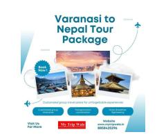 Varanasi to Nepal Tour Package with Mytripwale