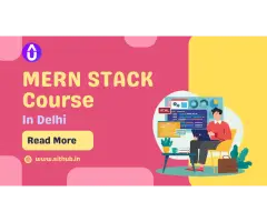 Job-Ready MERN Stack Training in Delhi