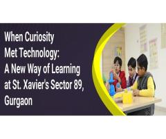 When Curiosity Met Technology A New Way of Learning at St. Xavier s Sector 89, Gurgaon