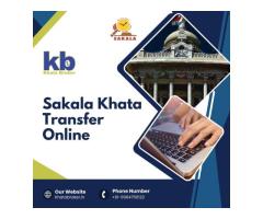 Sakala Khata Transfer Online Quick and Easy Application Process