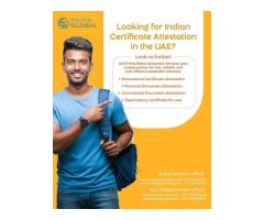 Professional Attestation Solutions for Indian Certificates in Dubai & Abu Dhabi