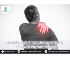 Effective Shoulder Pain Physiotherapy in Delhi for Faster Relief