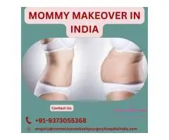 Affordable Mommy Makeover In India
