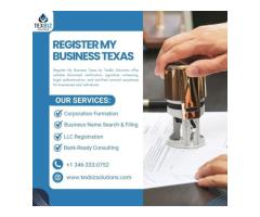Expert Help to Register My Business Texas Quickly