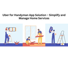 Uber for Handyman App Solution Simplify and Manage Home Services