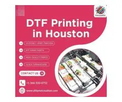 Premium DTF Printing in Houston Reliable & Fast