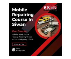 Join the Best Mobile Repairing Course in Siwan
