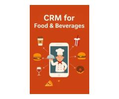 Boost F&B Customer Loyalty with Advanced CRM Development