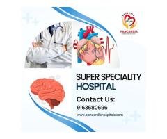 Pancardia: Your Destination for Comprehensive Care as a Super Speciality Hospital in Patna