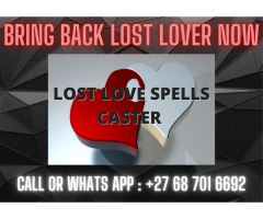 ???? Call +27687016692 Bring back lost love spells in South Africa