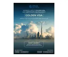 Certificate Equivalency and UAE Golden Visa Experts