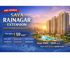 Pre-Launch Apartments in Raj Nagar Extension Saya Group Project Prime Location