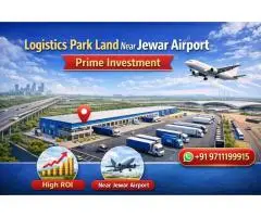 Logistics Park Land Near Jewar Airport Prime Investment
