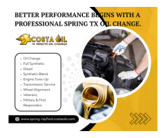 Oil Change Spring TX Fast, Reliable & Affordable Auto Service