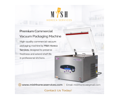 Commercial Vacuum Packaging Machine for Professional Kitchens Mish Horeca Services