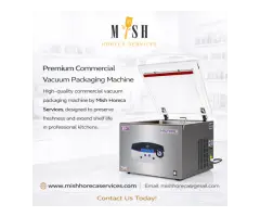 Commercial Vacuum Packaging Machine for Professional Kitchens Mish Horeca Services