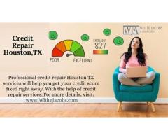 Professional Credit Repair Houston TX Services Helping Consumers Rebuild Financial Confidence