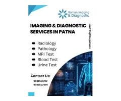 Your Trusted Haven for Accurate Diagnostics Centre in Patna | Raman Imaging And Diagnostic Centre