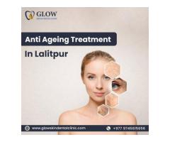 Best Anti Ageing Treatment in Lalitpur