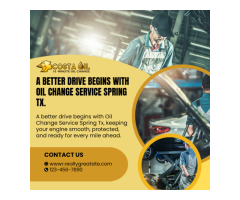 Looking for Oil Change Near Me Spring Tx Fast & Reliable Service